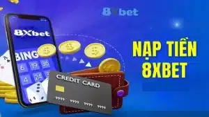 nạp tiền 8xbet