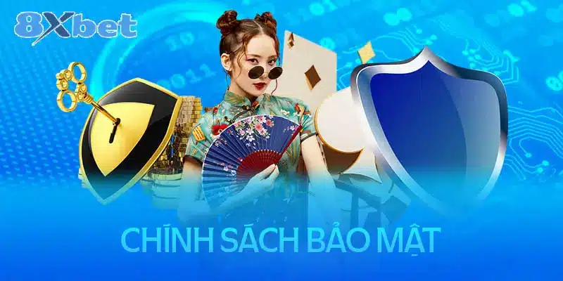 Chính Sách Bảo mật 8xbet